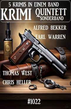 Krimi Quintett Sonderband 1022 (eBook, ePUB) - Heller, Chris; Bekker, Alfred; Warren, Earl; West, Thomas