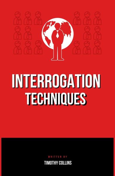 Interrogation Techniques (eBook, ePUB)