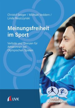 Meinungsfreiheit im Sport (eBook, ePUB) - Seeger, Christof; Veddern, Michael; Reszczynski, Linda