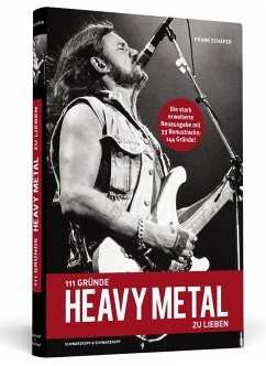 111 Gründe, Heavy Metal zu lieben - Erweiterte Neuausgabe - Paperback - Schäfer, Frank