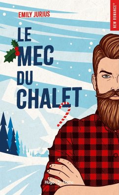 Le mec du chalet (eBook, ePUB) - Jurius, Emily