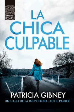 La chica culpable (eBook, ePUB) - Gibney, Patricia