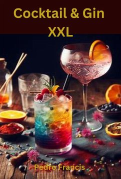 Cocktail & Gin XXL (eBook, ePUB) - Francis, Pedro