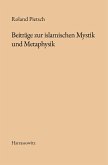Beiträge zur islamischen Mystik und Metaphysik (eBook, PDF)