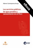 Los servicios públicos de agua potable y saneamiento en el Perú (eBook, ePUB)
