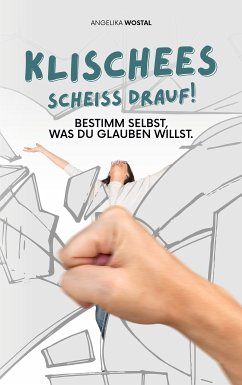 Klischees scheiss drauf! (eBook, ePUB)