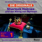 Sherlock Holmes und der König von Böhmen (Die Originale: Die alten Fälle neu interpretiert, Folge 1) (MP3-Download)