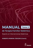 Manual de Terapia Familiar Sistémica. Experto en Intervenciones Sistémicas. Tomo 2 (eBook, ePUB)