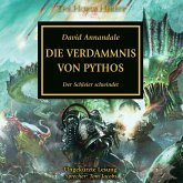 The Horus Heresy 30: Die Verdammnis von Pythos (MP3-Download)