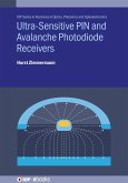 Ultra-Sensitive PIN and Avalanche Photodiode Receivers (eBook, ePUB)