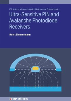 Ultra-Sensitive PIN and Avalanche Photodiode Receivers (eBook, ePUB) - Zimmermann, Horst