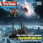 Facetten aus Eis / Perry Rhodan-Zyklus &quote;Fragmente&quote; Bd.3241 (MP3-Download)