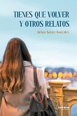 Tienes que volver y otros relatos (eBook, ePUB)