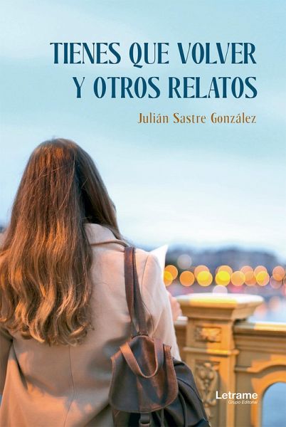 Tienes que volver y otros relatos (eBook, ePUB)