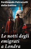 Le notti degli emigrati a Londra (eBook, ePUB)