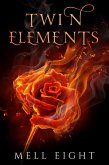 Twin Elements (eBook, ePUB) Twin Elements (eBook, ePUB)