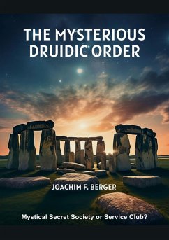 The Mysterious Druidic Order (eBook, ePUB) - Berger, Joachim F.