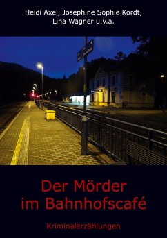 Der Mörder im Bahnhofscafé (eBook, ePUB)