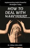 HOW TO DEAL WITH A NARCISSIST (eBook, ePUB)