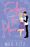 Failure to Plan (The Plans Series, #2) (eBook, ePUB)