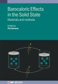 Barocaloric Effects in the Solid State (eBook, ePUB)