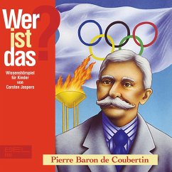 Pierre Baron de Coubertin (Wissenshörspiel für Kinder) (MP3-Download) - Jaspers, Carsten