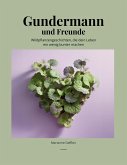 Gundermann und Freunde (eBook, ePUB)