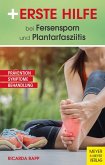 Erste Hilfe bei Fersensporn und Plantarfasziitis (eBook, ePUB)