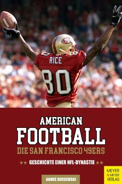 American Football: Die San Francisco 49ers (eBook, PDF) - Dersewski, André