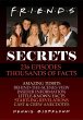 Friends Secrets: 236 Episodes,... - Bild 1