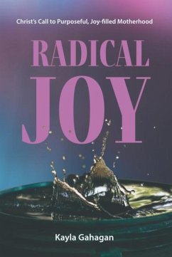 Radical Joy (eBook, ePUB) - Gahagan, Kayla