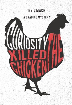 Curiosity Killed The Chicken (eBook, ePUB) Cover Curiosity Killed The Chicken (eBook, ePUB)