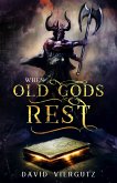 When Old Gods Rest (The Demonic Compendium, #3) (eBook, ePUB)