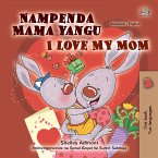 Nampenda Mama yangu I Love My Mom (eBook, ePUB)