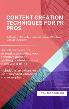 Content Creation Techniques For PR Pros (Public Relations, #1) (eBook, ePUB) - Theodoulou, Ivan