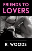 Friends to Lovers (eBook, ePUB)