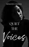 Quiet the Voices (eBook, ePUB)