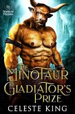The Minotaur Gladiator's Prize (Minotaurs of Protheka, #2) (eBook, ePUB)