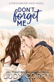 Don't Forget Me (Ridgewater High Romance, #3) (eBook, ePUB)