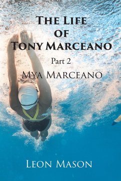 The Life of Tony Marceano (eBook, ePUB)