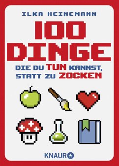 100 Dinge, die du tun kannst, statt zu zocken (Mängelexemplar) - Heinemann, Ilka