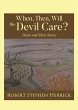 When, Then, Will, the Devil Care?... - Bild 1