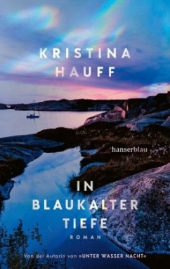 In blaukalter Tiefe - Hauff, Kristina