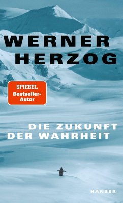 Die Zukunft der Wahrheit - Herzog, Werner