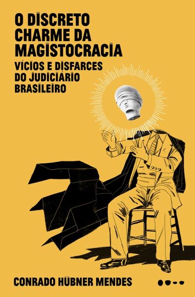 O discreto charme da magistocracia (eBook, ePUB) O discreto charme da magistocracia (eBook, ePUB)