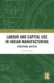 Labour and Capital Use in Indian Manufacturing (eBook, PDF)