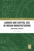 Labour and Capital Use in Indian Manufacturing (eBook, PDF)