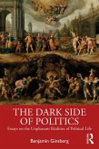 The Dark Side of Politics (eBook, ePUB)