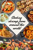 Shrimp Recipes From Around the World (eBook, ePUB)