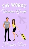 The Worst Vacation Crush (Love at First Laugh, #1) (eBook, ePUB)